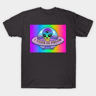 I come in peace T-Shirt